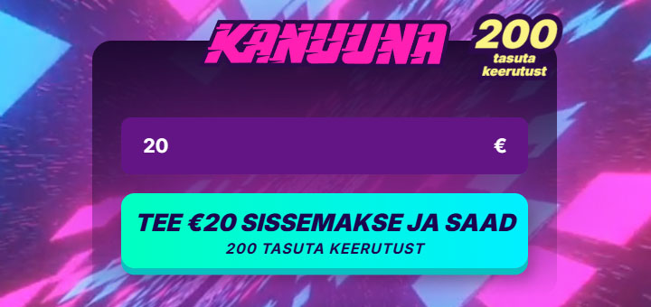 Kanuuna kasiino boonus - 200 tasuta spinni 20-eurosel sissemaksel. Tee sissemakse ja saad keerutused.